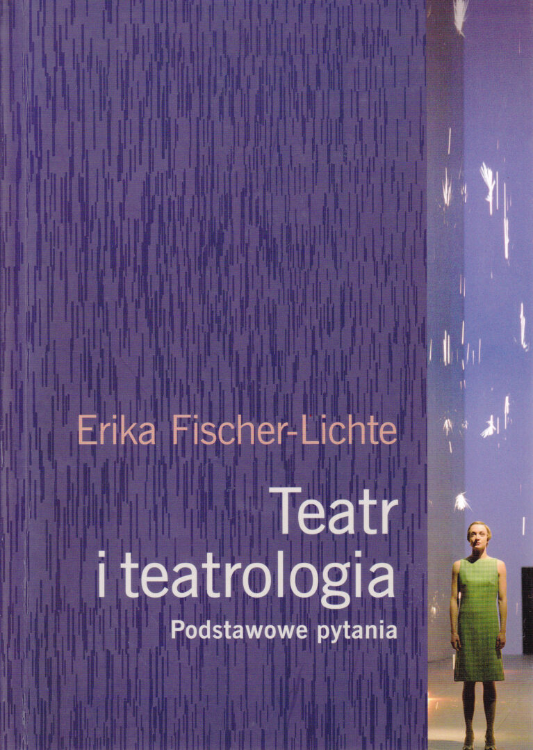 Teatr i teatrologia. Podstawowe pytania