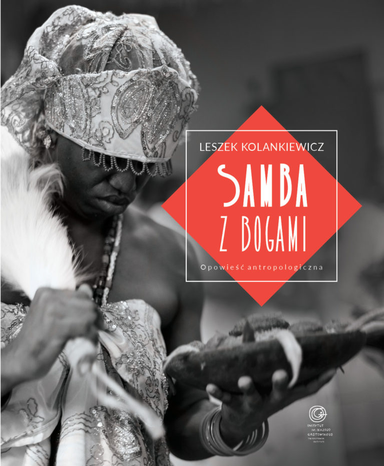 Samba z bogami. Opowieść antropologiczna